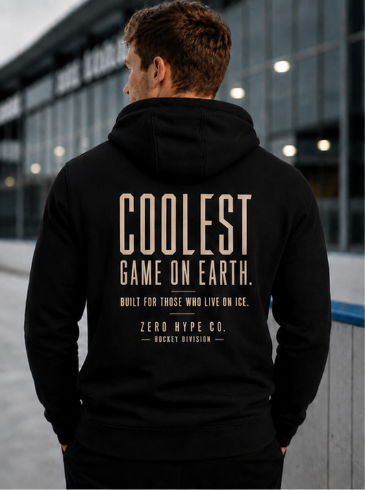 Coolest Game on Earth Hockey Hoodie - Hockey Lifestyle Apparel | Zero Hype Co.