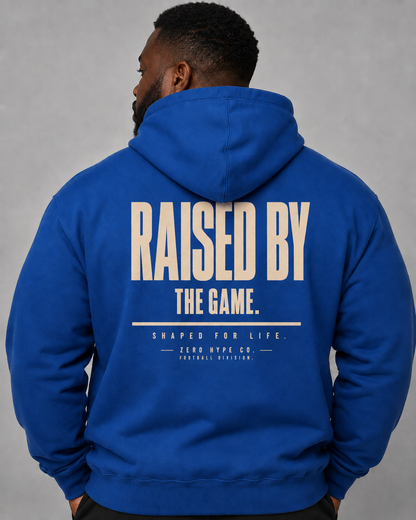 Raised By The Game Football Hoodie | Football Lifestyle Apparel – Zero Hype Co.