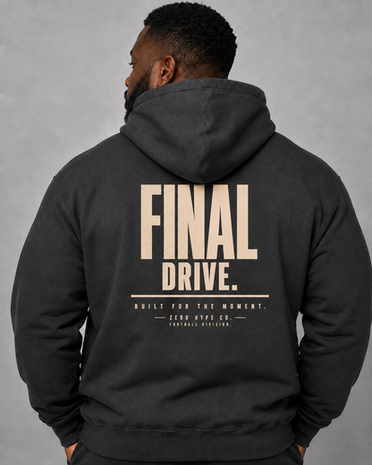 Final Drive Football Hoodie | Premium Football Lifestyle Apparel – Zero Hype Co.