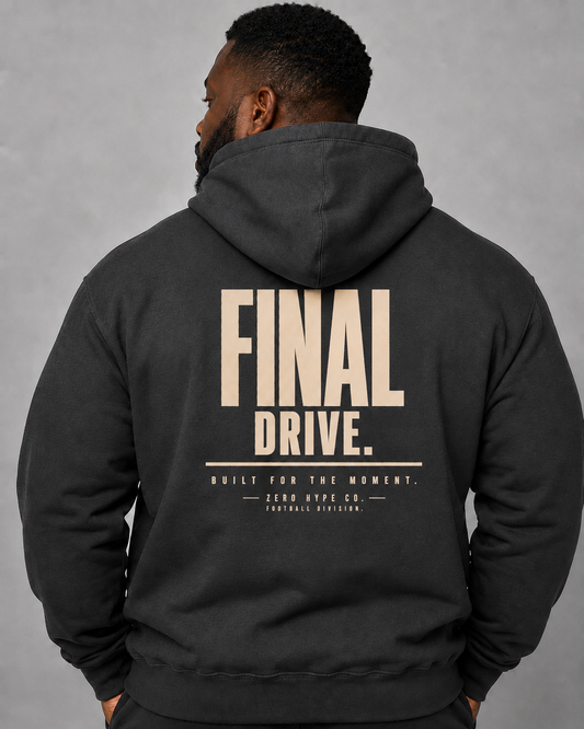 Final Drive Football Hoodie | Premium Football Lifestyle Apparel – Zero Hype Co.