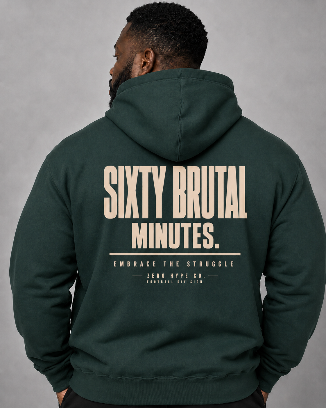 Sixty Brutal Minutes Football Hoodie | Premium Football Culture Apparel – Zero Hype Co.