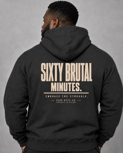 Sixty Brutal Minutes Football Hoodie | Premium Football Culture Apparel – Zero Hype Co.