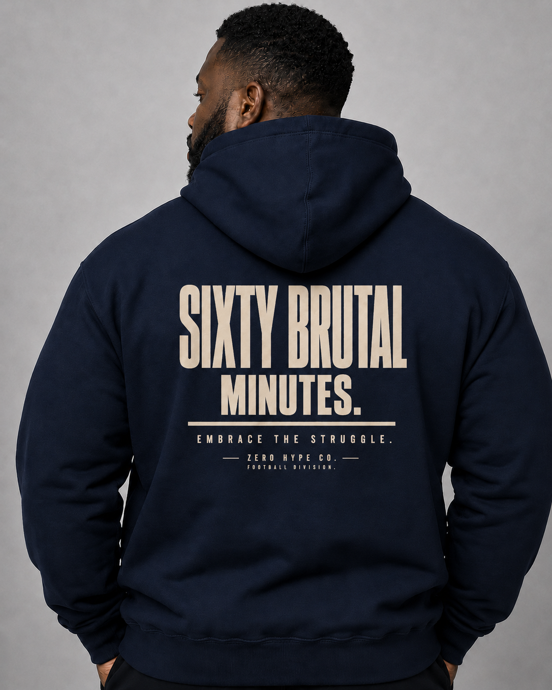 Sixty Brutal Minutes Football Hoodie | Premium Football Culture Apparel – Zero Hype Co.