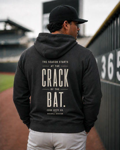 The Season Starts at the Crack of the Bat Baseball Hoodie