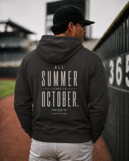 All Summer Leads to October Baseball Hoodie