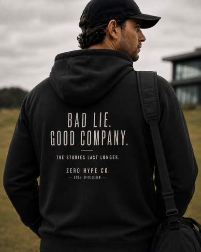 Bad Lie. Good Company. Golf Hoodie | Premium Golf Lifestyle Hoodie
