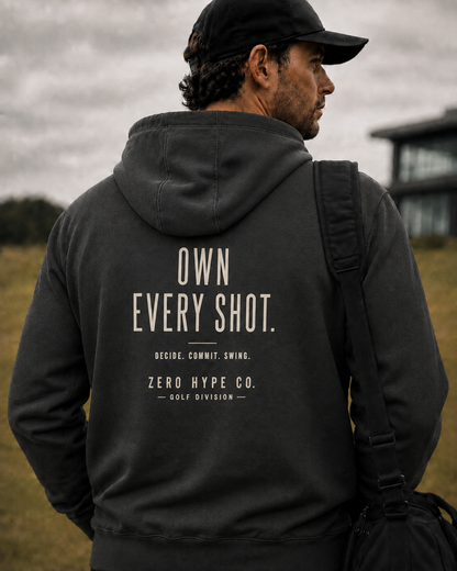Own Every Shot Golf Focus Hoodie | Premium Golf Lifestyle Hoodie