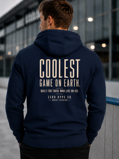Coolest Game on Earth Hockey Hoodie - Hockey Lifestyle Apparel | Zero Hype Co.