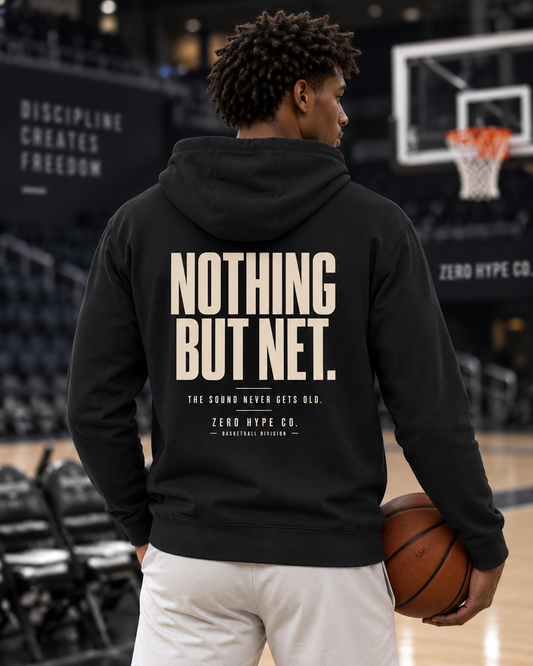 Nothing But Net Basketball Graphic Hoodie | Zero Hype Co.
