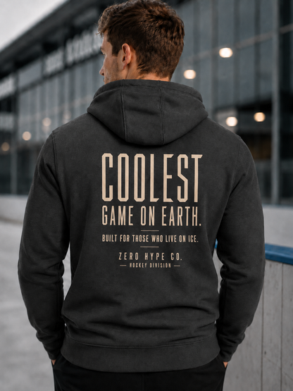 Coolest Game on Earth Hockey Hoodie - Hockey Lifestyle Apparel | Zero Hype Co.